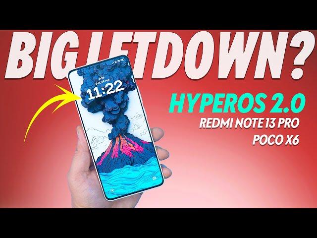 Redmi Note 13 Pro/POCO X6 + HyperOS 2.0 India = DISAPPOINTMENT? 