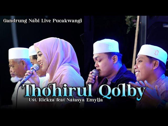 SPESIAL PERFORM GANDRUNG NABI feat NATASYA EMYLIA ‼️ THOHIRUL QOLBY MENYENTUH HATI 