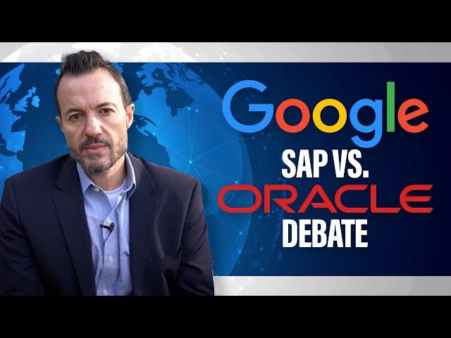 SAP vs. Oracle: How Google's Tech Decision Could Affect Your ERP Software Evaluation