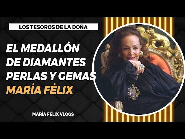 MARÍA FÉLIX LOS TESOROS DE LA DOÑA PARTE # 22 EL MEDALLÓN DE DIAMANTES PERLAS Y GEMAS PRECIOSAS