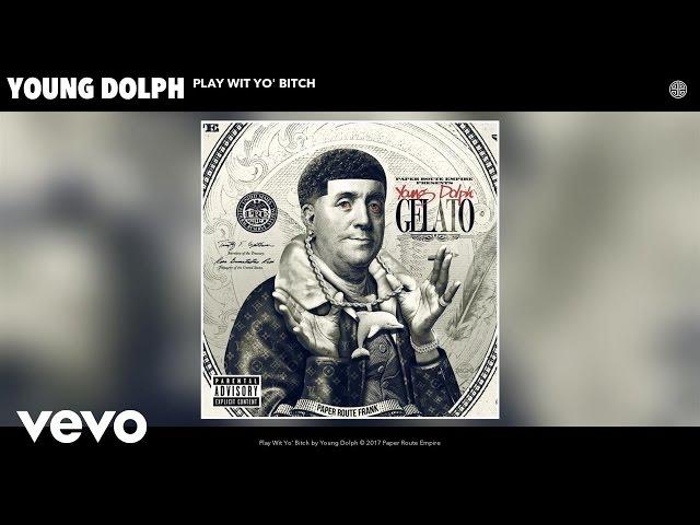 Young Dolph - Play Wit Yo' Bitch (Official Audio)