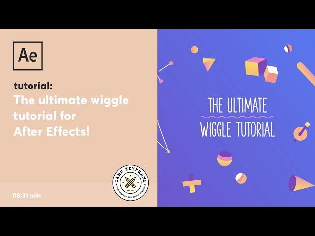 After Effects Tutorial - The Ultimate Wiggle Tutorial!