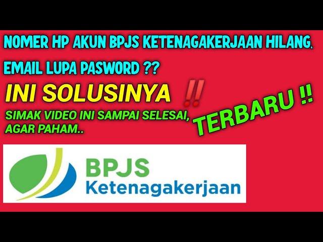 Akun bpjs ketenagakerjaan lupa email & password ? INI SOLUSINYA.. ?