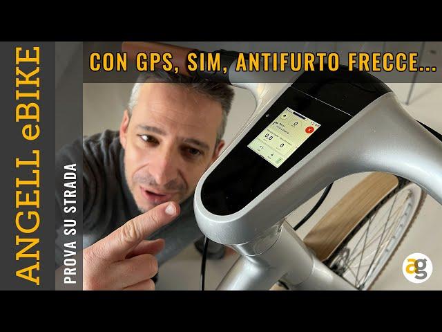 La BICI ELETTRICA più TECH! Antifurto, gps, sim! TEST ANGELL eBIKE