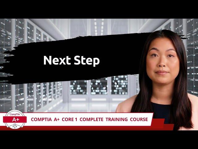 CompTIA A+ Core 2 (220-1102) | Next Step - Practice Exam