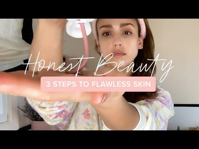 Jessica Alba's 3 Steps to Flawless Skin | Honest Beauty®