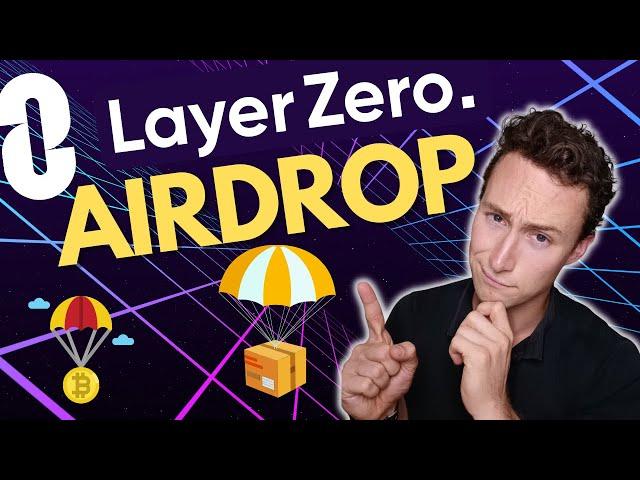 LayerZero Airdrop: How to Maximize Your Odds and Qualify