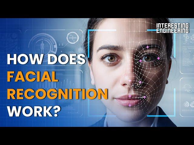 How does facial recognition work?