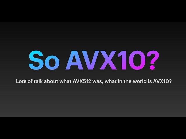 EasyBuild Tech Talks VIII - AVX10 for HPC, A reasonable solution to the 7 levels of AVX-512 folly