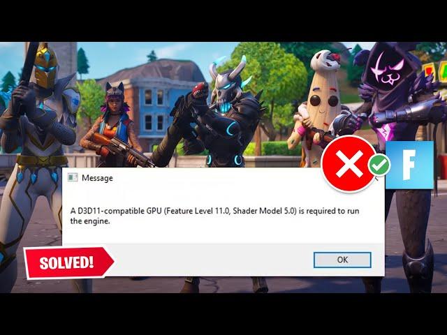 How To Fix Fortnite A D3D11-Compatible GPU Error (New Season)