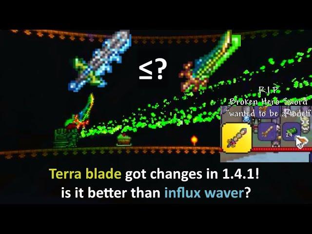 Terra blade got changes in Terraria 1.4.1; is it better than influx waver?