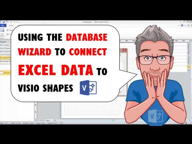 Visio: Using the Database Wizard to Connect Excel Data to Visio Shapes