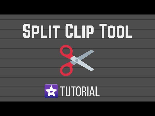 Split Clip Tool - iMovie Basics 2022