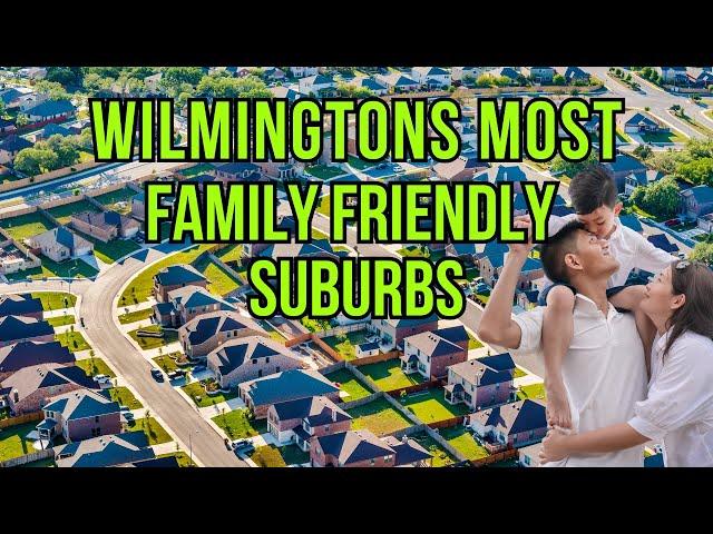 The Best Suburbs in Wilmington NC for Families