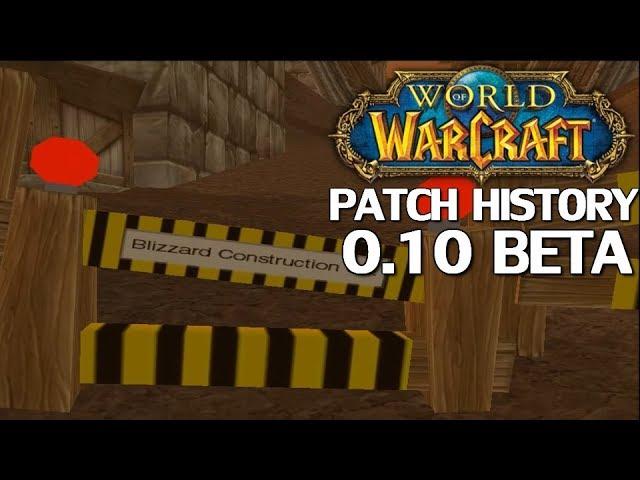 WoW Patch History: Patch 0.10 Beta