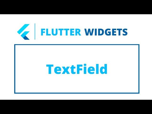 Flutter Widgets | TextField