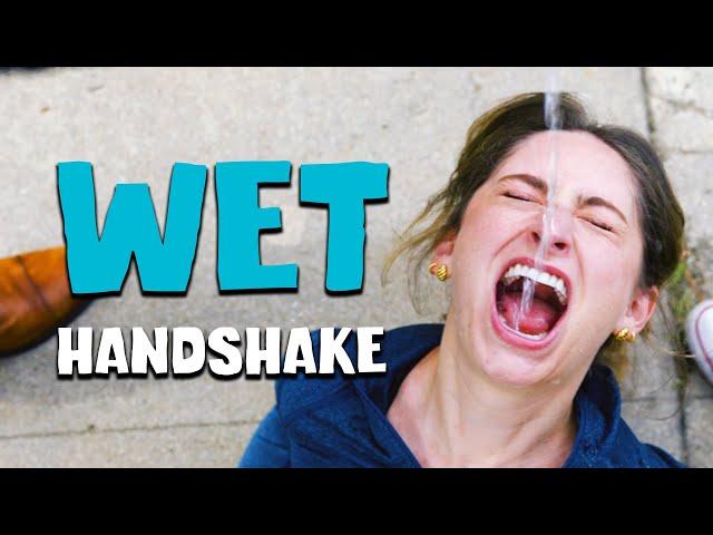 Wet Handshake