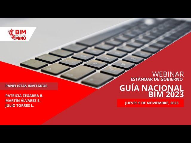 Webinar 09/11 Guia Nacional BIM 2023 [Estándar de Gobierno - Perú]