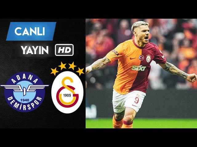 GALATASARAY - ADANA DEMİRSPOR MAÇI CANLI İZLE