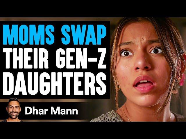 DAUGHTERS TRADE Both THEIR MOMS, They Instantly Regret It | Dhar Mann