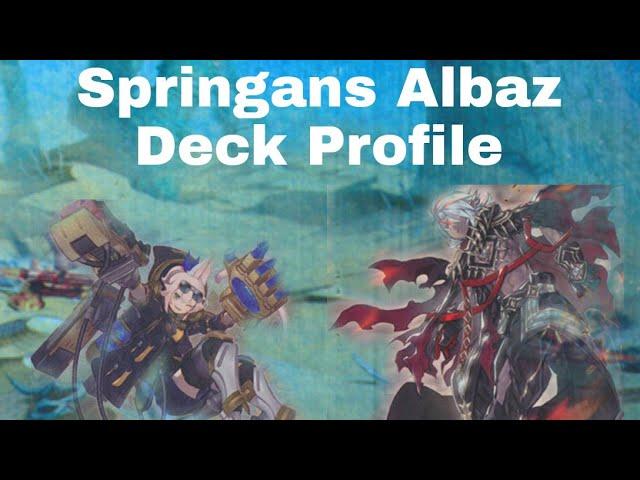 Springans Albaz Deck Profile (Post Structure Deck) Yugioh