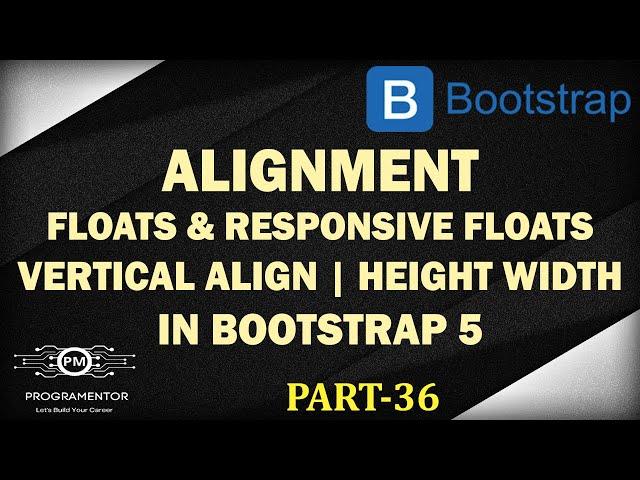 36 | Bootstrap 5 Alignment Classes | Height And Width | Responsive Floats | BS 5 (Hindi/Urdu)