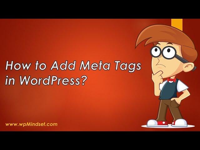 How to Add Meta Tags in Wordpress?