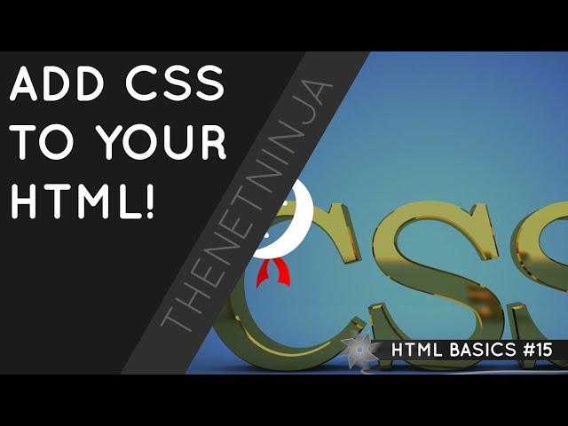 HTML Tutorial for Beginners 15 - Adding CSS to HTML