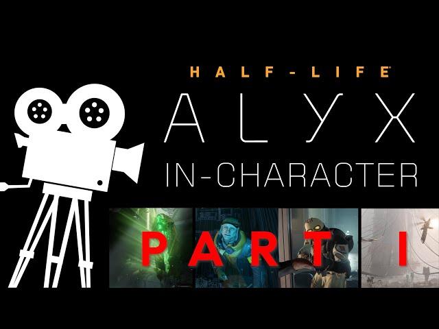 Half-Life: Alyx | Roleplay Cinematic Playthrough | No Commentary