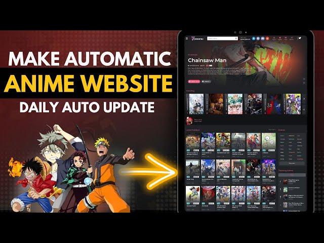 Building a Fully Automatic Anime Website with PHP |