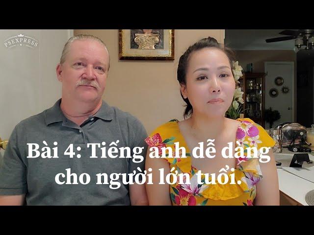 Bài 4. Tiếng anh dễ dàng với người lớn tuổi. TB Thu Thương