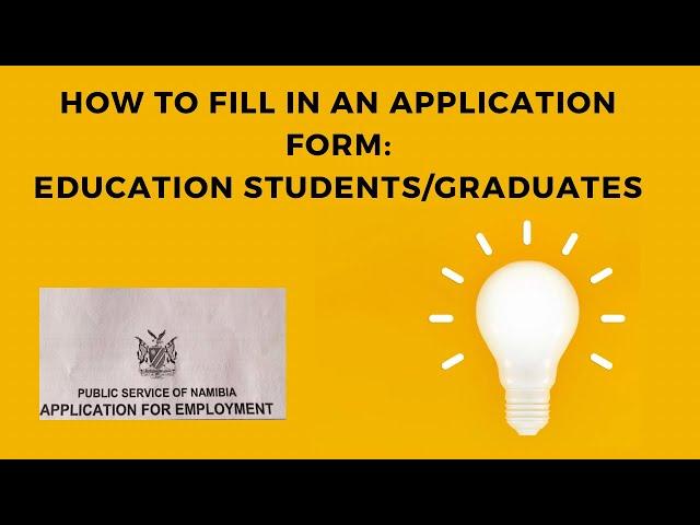 How To Fill In An Application Form For Education Students/ Graduates