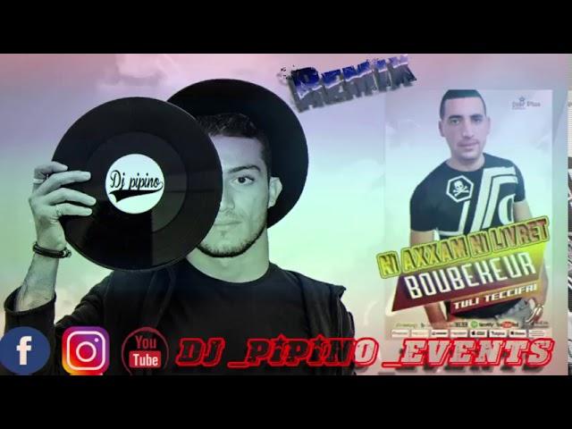 boubekeur _ ni axxam ni livret _ remix dj pipino events 2019