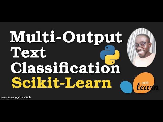 Multi-Output Text Classification with Machine Learning Python