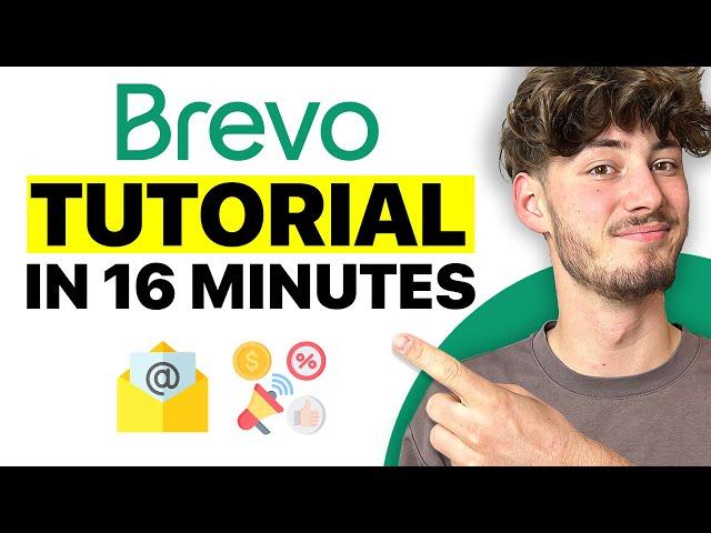 Learn Brevo in 16 Minutes (2024 Email Marketing Guide)