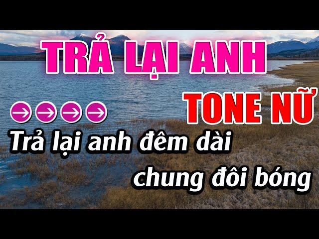 Trả Lại Anh Karaoke Tone Nữ  Karaoke Lâm Beat - Beat Mới