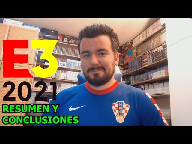 RESUMEN E3 2021 - Lo más destacado de cada conferencia y mis Conclusiones Finales