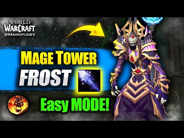 Frost Mage, Mage Tower Guide - WoW Dragonflight 10.2 BOOST