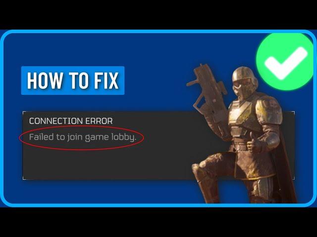 How to Fix Helldivers 2 Failed to Join Game Lobby