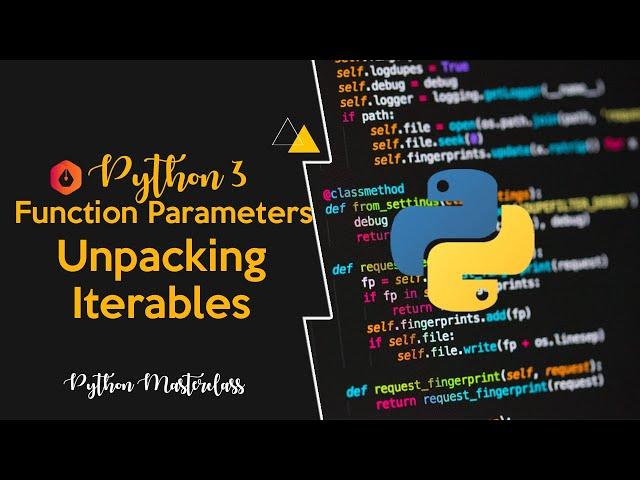 4.5 - Unpacking Iterables in Python || Lecture