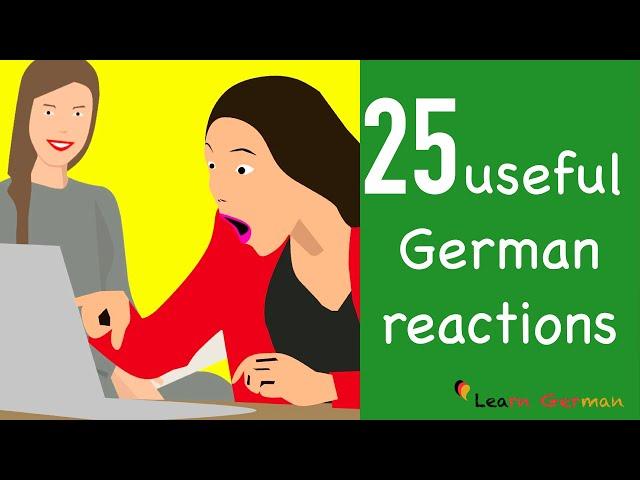 Learn German | German for daily use | 25 useful german reactions | Deutsche Reaktionen