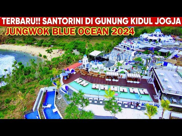 JUNGWOK BLUE OCEAN GUNUNG KIDUL YOGYAKARTA‼️ DESTINASI WISATA BARU DI JOGJA 2024 ALA SANTORINI‼️