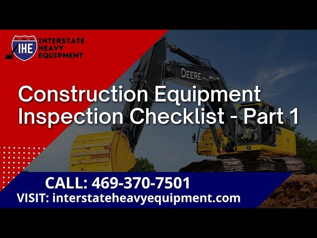 Construction Equipment Inspection Checklist - Part 1