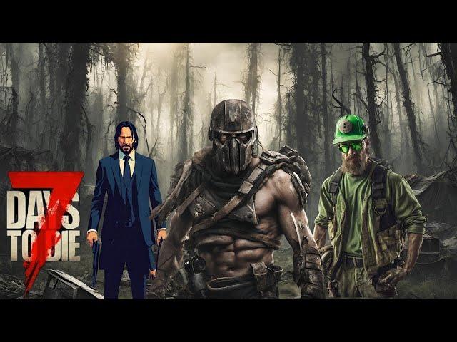 7 Days to Die John Wick #1 and talking New Console Version 1.0