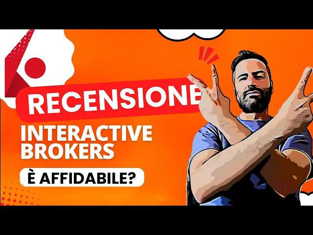 Recensione Interactive Brokers: È un broker affidabile? Opinioni e Tutorial