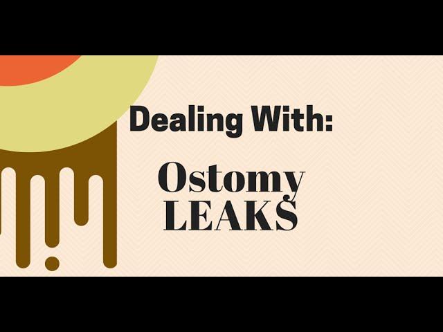 Ostomy Care: Preventing Leaks