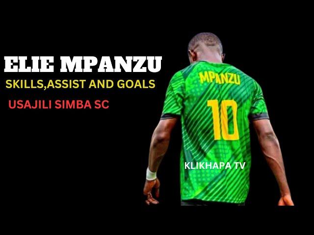 ELIE MPANZU SKILLS,ASSISTS AND GOALS SIMBA 2024-2025