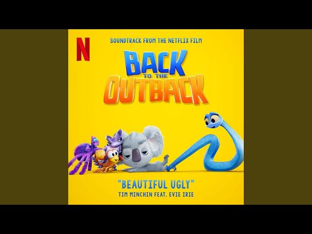 Beautiful Ugly (from "Back to the Outback" soundtrack)