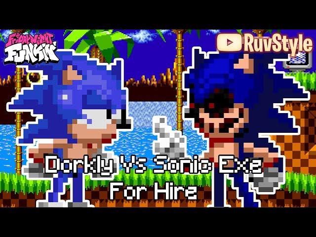 FNF For Hire but Sonic EXE vs Dorkly Sonic