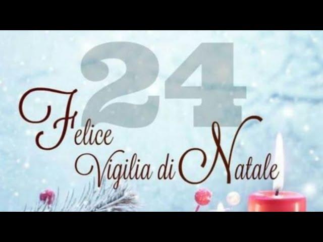 FRASI DI AUGURI PER UNA FELICE VIGILIA DI NATALE ️️ AUGURI A TUTTI 